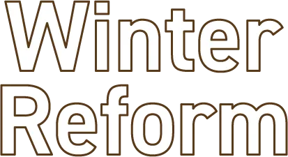 Winter Reform